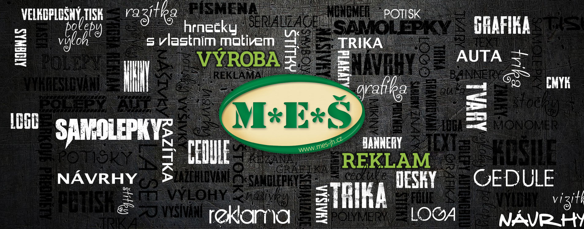 Reklama M*E*Š – výroba reklamy, tisk, samolepky, razítka a další služby